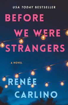before we were strangers-renee carlino-9781501105784