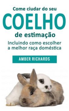 como cuidar de seu coelho de estimaço (ebook)-9781507103784