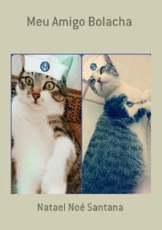 meu amigo bolacha (ebook)-noé santana natael-9781514258484