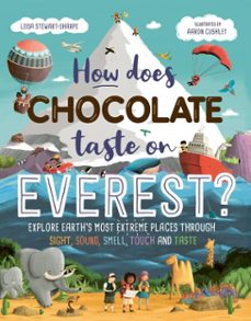 how does chocolate taste on everest? (ebook)-leisa stewart sharpe-9781526363084