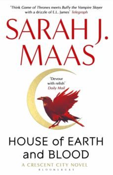 house of earth and blood (crescent city 1)-sarah j. maas-9781526622884