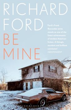 be mine-richard ford-9781526661784