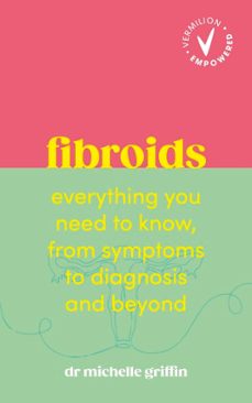 fibroids (ebook)-michelle griffin-9781529971484