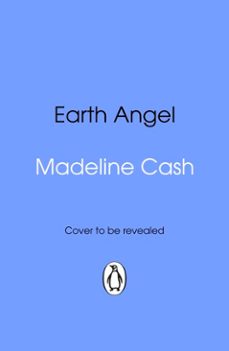 earth angel (ebook)-madeline cash-9781529993684