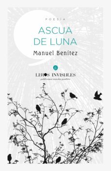 ascua de luna (ebook)-manuel benitez-9781530813384