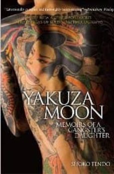 yakuza moon: memoirs of a gangster s daughter-9781568364384