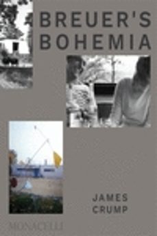 breuer's bohemia the architect, his circle-james crump-9781580935784
