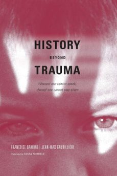 history beyond trauma (ebook)-francoise davoine-jean max gaudilliere-9781590516584