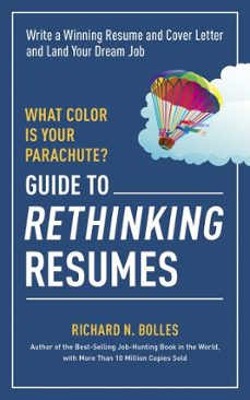 what color is your parachute? guide to rethinking resumes (ebook)-richard m. bolles-9781607746584