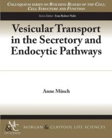 vesicular transport in the secretory and endocytic pathways-9781615046584