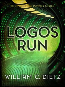 logos run (ebook)-william c. dietz-9781625671684