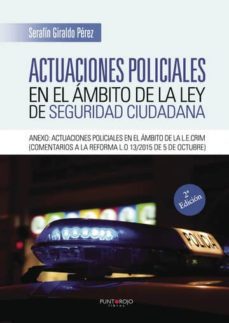 actuaciones policiales en el ambito de la ley de seguridad ciudadana (ebook)-serafin giraldo perez-9781635035384