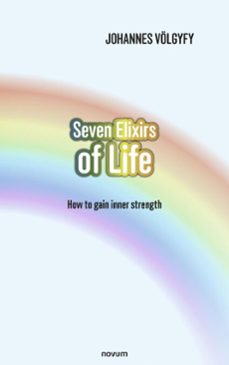 seven elixirs of life (ebook)-johannes völgyfy-9781642686784