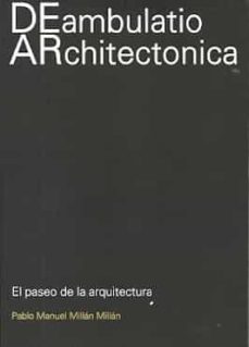 deambulatio architectonica (ebook)-pablo manuel millan-9781643603391