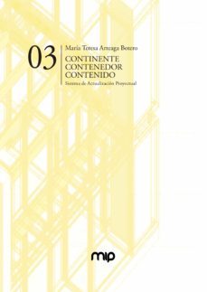 continente - contenedor - contenido. sistema de actualizacion proyectual (ebook)-maria teresa arteaga botero-9781643605784