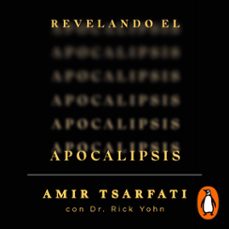 revelando el apocalipsis (audiolibro)-amir tsarfati-rick yohn-9781644737484