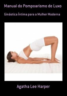 manual do pompoarismo de luxo (ebook)-agatha lee harper-9781672019484