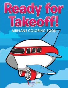 ready for takeoff! airplane coloring book-9781683217084