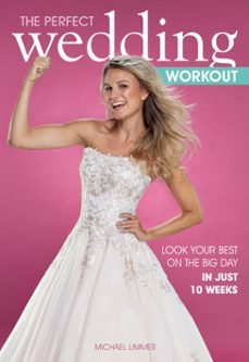 the perfect wedding workout (ebook)-michael limmer-9781782554684