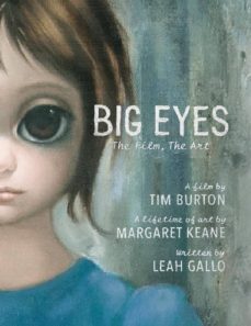 big eyes: the film, the art-leah gallo-9781783297184