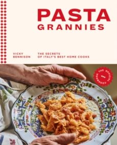 pasta grannies: the official cookbook-vicky bennison-9781784882884