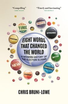 eight words that changed the world (ebook)-chris bruni-lowe-9781785909184