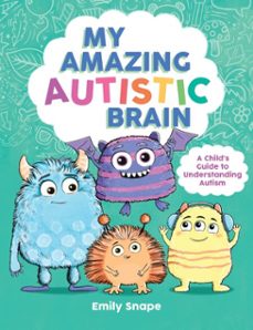 my amazing autistic brain (ebook)-emily snape-9781837998784