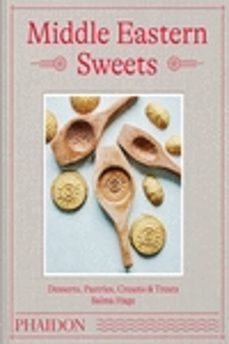 middle eastern sweets: desserts, pastries, creams-salma hage-9781838663384