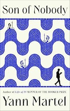 son of nobody-yann martel-9781838859084