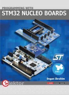 programming with stm32 nucleo boards (ebook)-dogan ibrahim-9781907920684