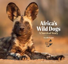 africa's wild dogs (ebook)-jocelin kagan-9781910723784
