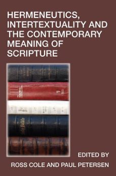 hermeneutics, intertextuality and the contemporary meaning of scripture (ebook)-9781921817984