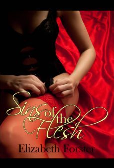 sins of the flesh (ebook)-elizabeth forster-9781935897484
