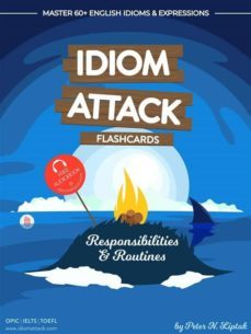 idiom attack 1: responsibilities &amp; routines  flashcards for everyday living vol. 2 (ebook)-9781936342884