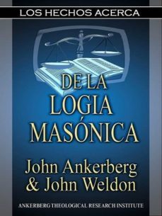los hechos acerca de la logia masonica (ebook)-john ankerberg-john weldon-9781937136284
