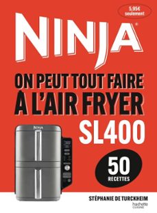 on peut tout faire a l'airfryer sl400 (ebook)-stephanie de turckheim-9782017354284
