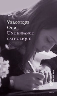 une enfance catholique (ebook)-veronique olmi-9782021605884