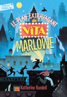 le plan extravagant de vita marlowe (ebook)-katherine rundell-9782075154284