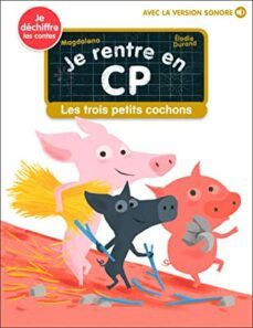 je rentre en cp. vol. 17. les trois petits cochons-9782080297884