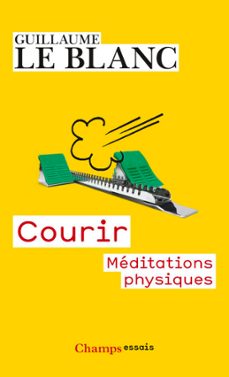 courir. meditations metaphysiques (ebook)-guillaume le blanc-9782081363984