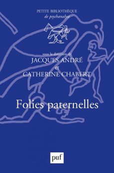 folies paternelles (ebook)-catherine chabert-jacques andre-9782130822684