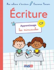 ecriture cp : apprentissage, les minuscules-laurence pierson-9782223113484