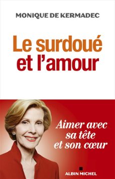 le surdoue et l'amour (ebook)-monique de kermadec-9782226456984