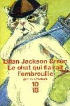 le chat qui flairait l embrouille-lilian jackson braun-9782264033284