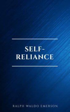 self-reliance: the wisdom of ralph waldo emerson as inspiration for daily living (ebook)-ralph waldo emerson-9782291075684