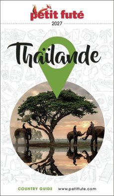 guide thaïlande 2027 petit futé-dominique auzias-jean paul labourdette-9782305142784