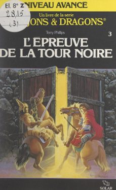 l'epreuve de la tour noire (ebook)-terry phillips-9782307639084