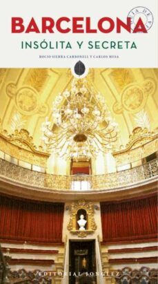 barcelona insolita y secreta-dani cortijo-rocio sierra carbonell-9782361952884