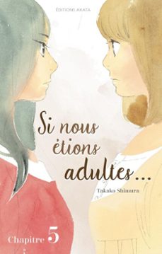si nous etions adultes... - chapitre 5 (ebook)-takako shimura-9782382121184