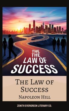 the law of success (ebook)-napoleon hill-zenith evergreen literary co.-9782386911484